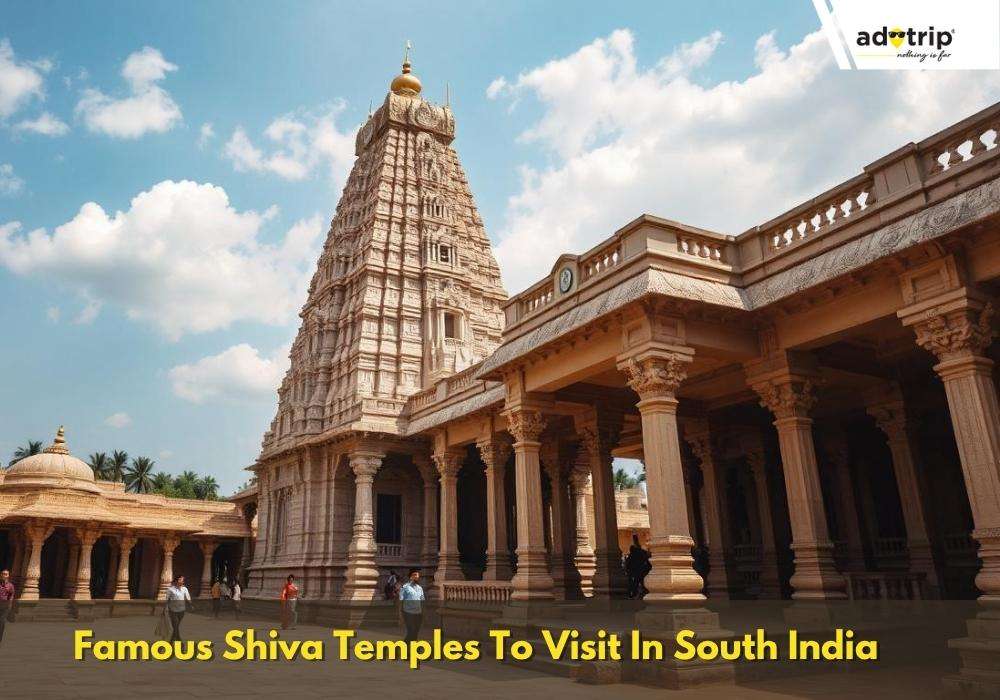 Famous Shiva Temples To Visit In South India